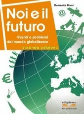 NOI E IL FUTURO SECONDA EDIZIONE. EVENTI E PROBLEMI DEL …