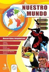 NUESTRO MUNDO (LMS LIBRO SCARICABILE). RECORRIDOS HISPANICOS - CON CD …