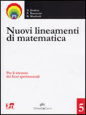 NUOVI LINEAMENTI DI MATEMATICA - VOL. 5 X TRIENNIO LS