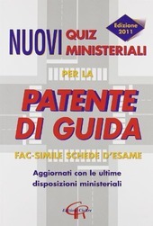 NUOVI QUIZ MINISTERIALI PER LA PATENTE DI GUIDA - ED. …