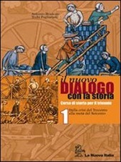 NUOVO DIALOGO CON LA STORIA VOL.1. DALLA CRISI DEL TRECENTO …