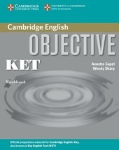 OBJECTIVE KET. WORKBOOK. PER LE SCUOLE SUPERIORI