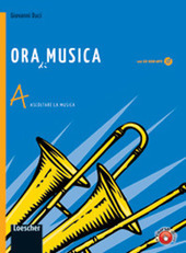 ORA DI MUSICA. A+ B. PRATICA VOCALE E STRUMENTALE + …