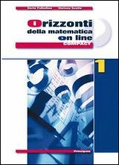 ORIZZONTI DELLA MATEMATICA ON LINE COMPACT - VOL. 1