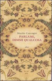 PARLAMI, DIMMI QUALCOSA