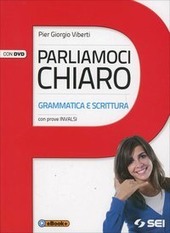 PARLIAMOCI CHIARO + DVD. GRAMMATICA E SCRITTURA CON PROVE INVALSI