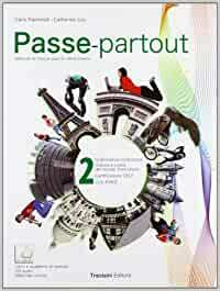 PASSE-PARTOUT - 2. METHODE DE FRANCAIS POUR LES ELEVES ITALIENS. …
