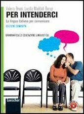 PER INTENDERCI - GRAMMATICA ED EDUCAZIONE LINGUISTICA - ED. COMPATTA