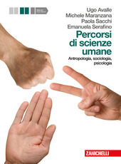 PERCORSI DI SCIENZE UMANE (LM LIBRO MISTO). ANTROPOLOGIA, SOCIOLOGIA