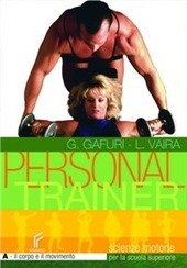 PERSONAL TRAINER VOL. A + B. IL CORPO E IL …