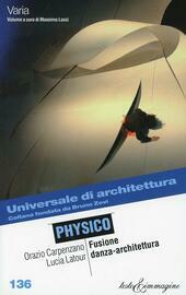 PHYSICO. fusione danza e architettura