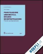 PIANIFICAZIONE URBANISTICA, EDILIZIA ED ESPROPRIAZIONE