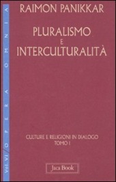 PLURALISMO E INTERCULTURALITA' - OPERA OMNIA VI/1