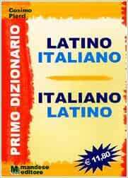 PRIMO DIZIONARIO LATINO MEDIO BILINGUE