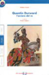 QUENTIN DURWARD L' ARCIERE DEL RE + QUADERNO