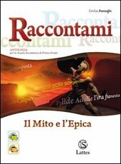 RACCONTAMI - IL MITO E L'EPICA