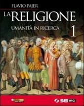 RELIGIONE (LA) - UMANITA' IN RICERCA 1 + DVD. VANGELI …
