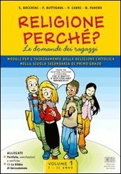RELIGIONE PERCHE' VOL.1 - CLASSE 1 E 2 + CD