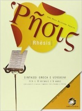 RHESIS. SINTASSI GRECA E VERSIONI PER IL TRIENNIO