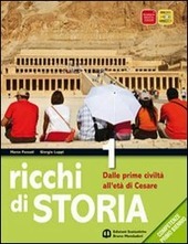 RICCHI DI STORIA 1 E GEOGRAFIA. DALLE PRIME CIVILTA' ALLA …