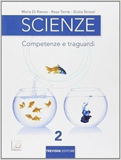 SCIENZE VOL. 2. COMPETENZE E TRAGUARDI