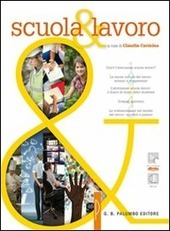 SCUOLA & LAVORO. Con e-book. Con espansione online. Per le …