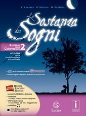 SOSTANZA DEI SOGNI (LA). QUADERNO DELLE COMPETENZE 2