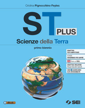 ST PLUS. SCIENZE DELLA TERRA. PER IL PRIMO BIENNIO DELLE …
