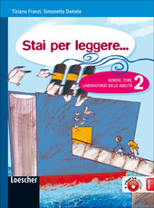 STAI PER LEGGERE. 2. GENERI, TEMI, LABORATORIO DELLE ABILITA'