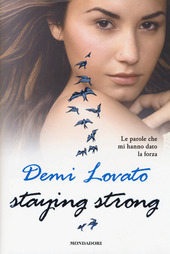 STAYING STRONG. Le parole che mi hanno dato la forza