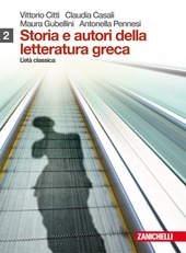 STORIA E AUTORI DELLA LETTERATURA GRECA - VOL. 2