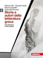 STORIA E AUTORI DELLA LETTERATURA GRECA - VOL. 3