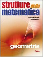 STRUTTURE DELLA MATEMATICA - GEOMETRIA
