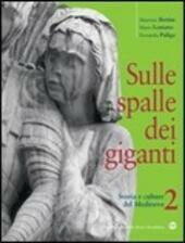SULLE SPALLE DEI GIGANTI - VOL. 2 STORIA E CULTURE …