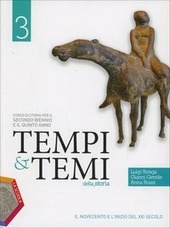 TEMPI & TEMI DELLA STORIA. VOL 3 IL NOVECENTO E …