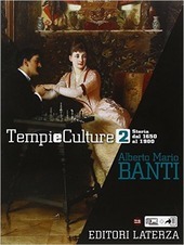 TEMPI E CULTURE VOL.2. STORIA DAL 1650 AL 1900