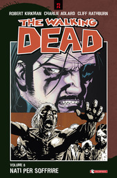 THE WALKING DEAD VOL. 8 NATI PER SOFFRIRE