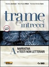 TRAME E INTRECCI - VOL. A. VOL. A - NARRATIVA …