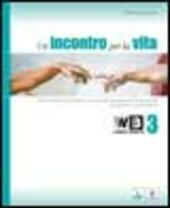 UN INCONTRO PER LA VITA VOL. 3 + LIBRO DIGITALE …