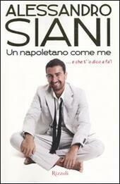 UN NAPOLETANO COME ME.che t' 'o dico a fa'!