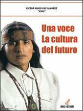 UNA VOCE: LA CULTURA DEL FUTURO