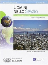 UOMINI NELLO SPAZIO. CORSO DI GEOGRAFIA PER COMPETENZE