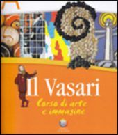 VASARI (IL). CORSO DI ARTE E IMMAGINE