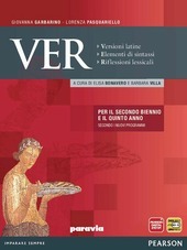 VER VERSIONI LATINE Elementi di sintassi. Riflessioni lessicali. Con espansione …