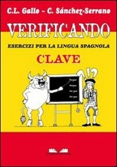 VERIFICANDO - ESERCIZI PER LA LINGUA SPAGNOLA CLAVE