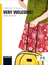 VERY WELCOME! ENGLISH FOR TOURISM Con espansione online. Per le …