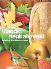 VIAGGIO NEGLI ALIMENTI - VOL. 1 + TABELLE NUTRIZIONALI + …