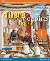 VIVERE E CAPIRE LA STORIA. CON CITTADINANZA. CON E-BOOK. CON …