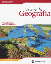 VIVERE LA GEOGRAFIA - VOL. C + VIAGGIO NEL MEDITERRANEO