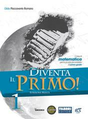 DIVENTA IL PRIMO! CON SFIDE MATEMATICHE-QUADERNO-INFORMATICA-ONLINE VOL.1